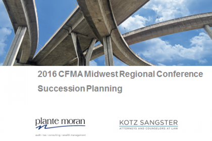Attorneys cover Succession Planning during Construction Financial Management Association Conference