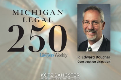 Michigan Lawyers Weekly Names Ed Boucher to the Michigan Legal 250
